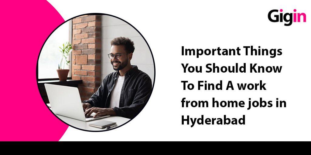 work from home jobs in Hyderabad
