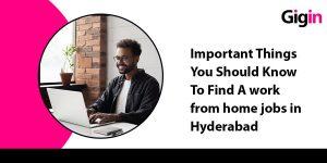 work from home jobs in Hyderabad